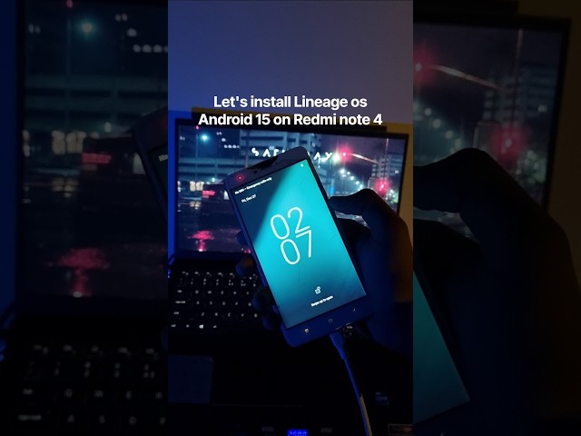 Let's install Lineage os Android 15 on redmi note 4