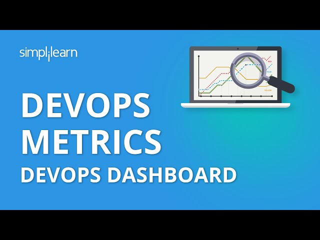 DevOps Metrics | DevOps Dashboard | DevOps Tutorial For Beginners | DevOps Tutorial | Simplilearn