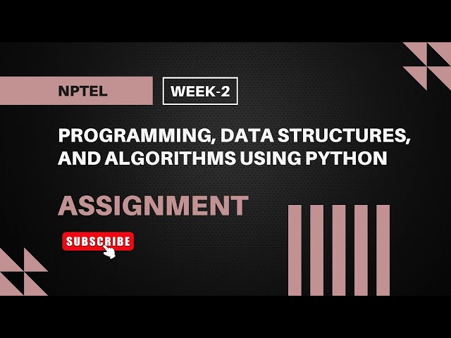 Programming, Data Structures, and Algorithms Using Python | NPTEL Week 2 Assignment Answers
