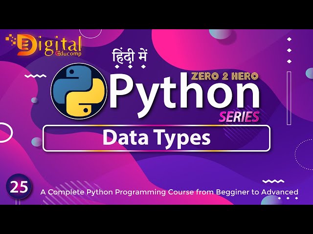 25- Data Types in Python | Python Tutorial in Hindi