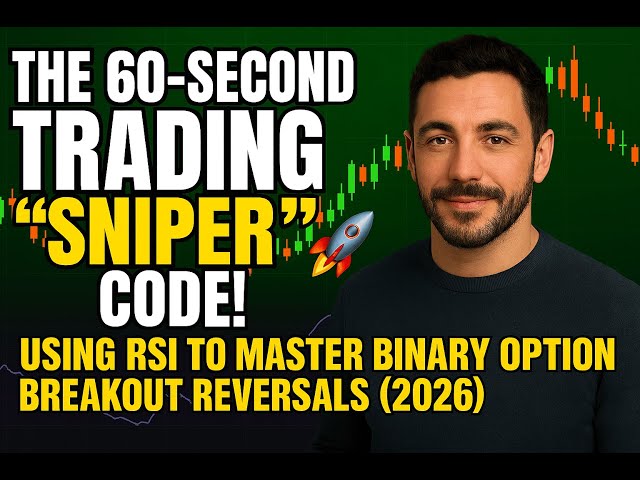 THE 60-SECOND TRADING "SNIPER" CODE! 🚀 Using RSI To Master Binary Option Breakout Reversals (2026)
