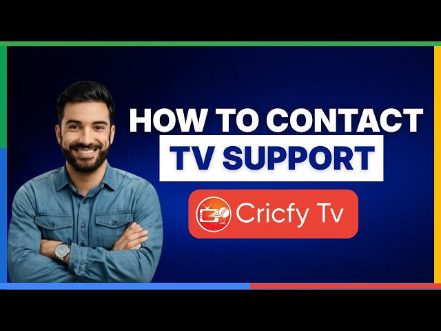 how to contact cricfy tv support[2026 Full Guide]