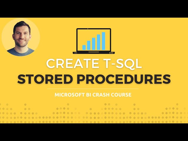 Create Stored Procedures in SQL Server using T-SQL