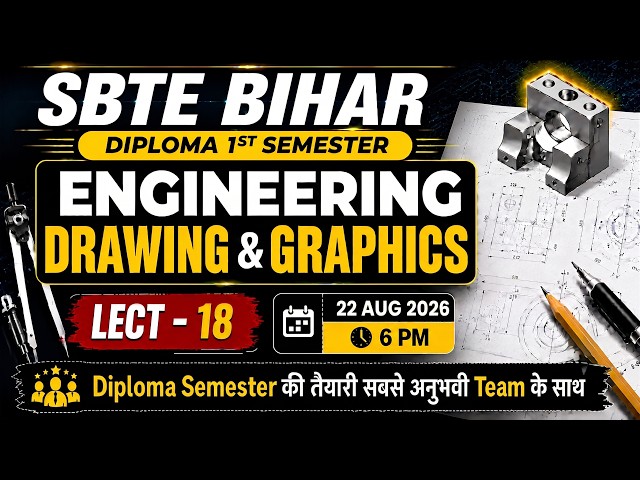💥SBTE BIHAR | Engineering Drawing & Graphics | Lect - 18 | Diploma 1st Sem | Live Class #sbtebihar