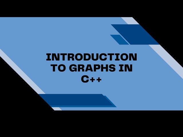 Introduction to Graphs in C++ | Fundamental Data Structures