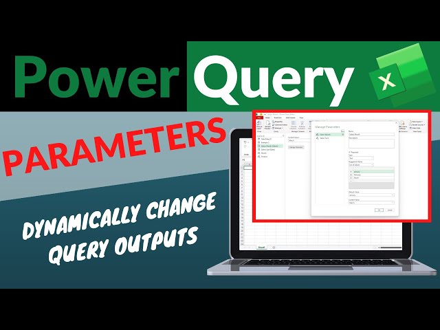 Power Query Parameters - Dynamically Change the Output of Your Queries Depending on Their Value