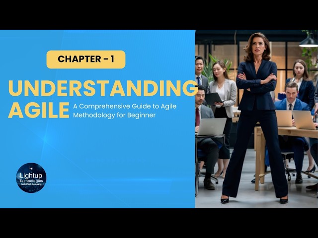 Chapter 1: Understanding Agile: A Comprehensive Guide to Agile Methodology for Beginners #agile