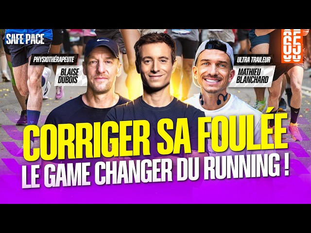 CORRECTING YOUR STRIDE: THE GAME CHANGER OF RUNNING! With Mathieu Blanchard and Blaise Dubois