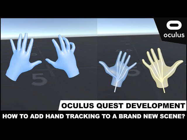 Oculus Quest Hand Tracking With Unity3d - How To Add Hand Tracking To A Brand New Scene?