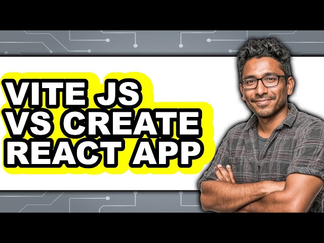 Vite JS vs Create React App - Which Is Better?