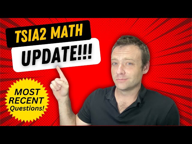 TSIA2 Math Update! | Most Recent Questions!