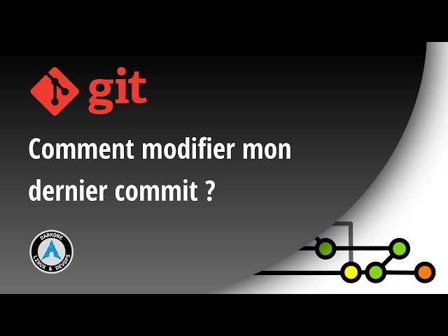 GIT : Comment modifier mon dernier commit ? (amend)