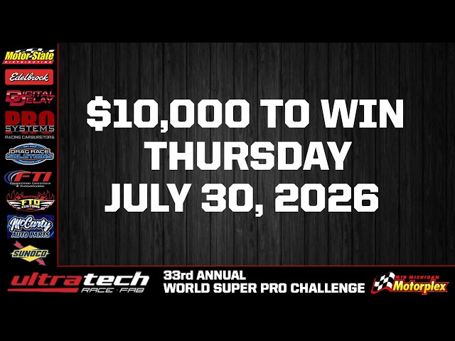 WORLD SUPER PRO CHALLENGE 2026 - Thursday, July 30