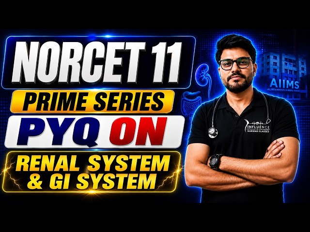 🔥NORCET-11 PRIME SERIES | Day-15 | NORCET PYQs | AIIMS NORCET 2026 - SGPGI, KGMU, RML