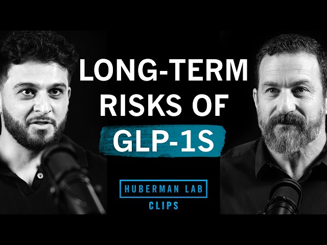 GLP-1s: Overdosing, Side Effects & Long-Term Risks | Dr. Abud Bakri & Dr. Andrew Huberman