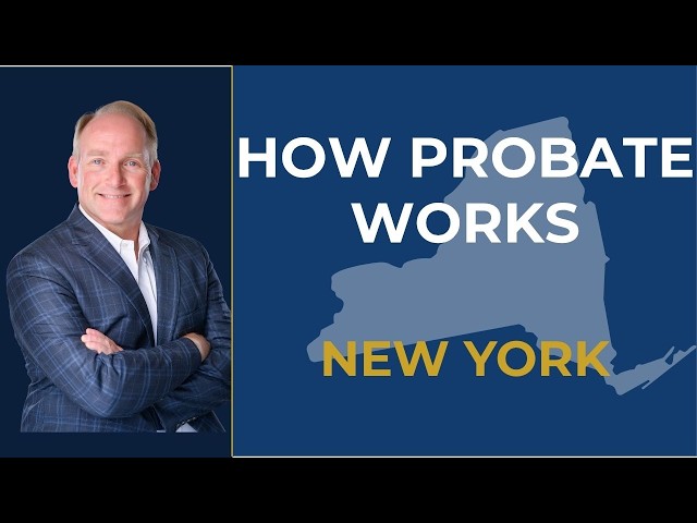 How Probate Works in New York (Step-by-Step)