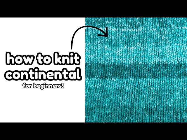 How to knit continental style! 🧶 Beginner Tutorial