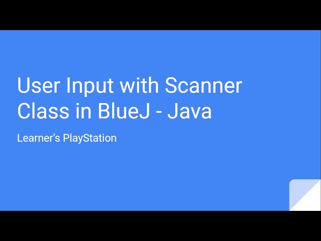 User Input with Scanner Class in BlueJ - Java