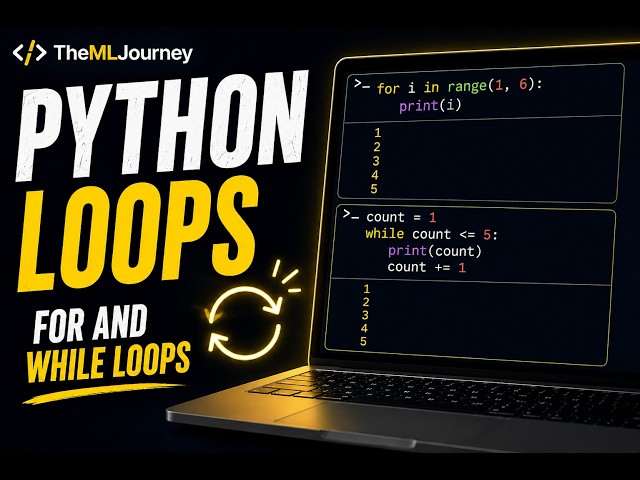 Python Loops Explained | For Loops and While Loops Made Simple
