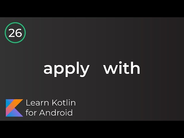 Android Development for Beginners - Apply, With    Lesson 26