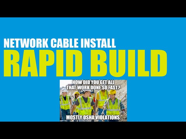 Network Cabling - Rapid Install