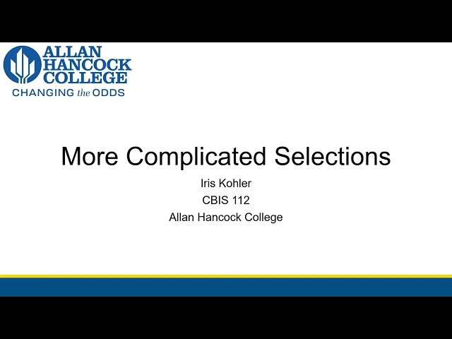 [CBIS 112] More Selection Structures