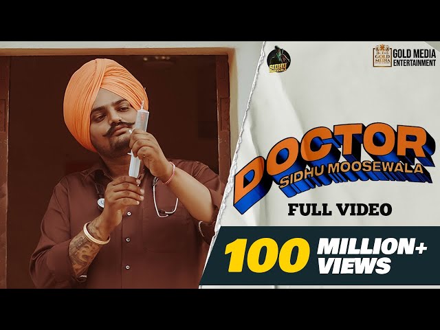 DOCTOR (Official Video) Sidhu Moose Wala ft The Kidd | HunnyPkFilms | Gold Media | New Punjabi Songs