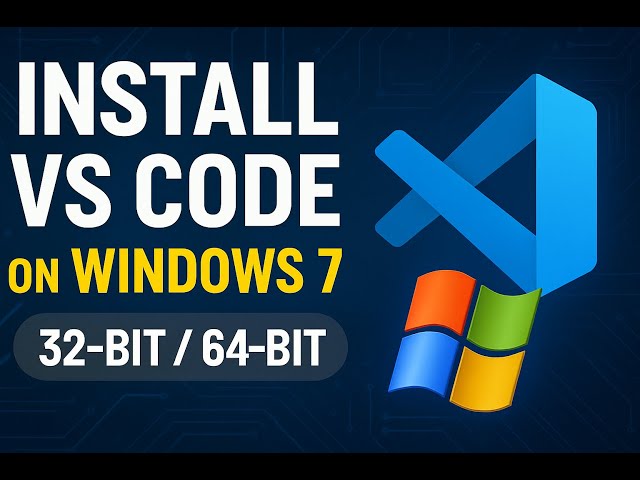 Download Visual Studio Code on Windows 7 (32 bit / 64 bit) – 2025