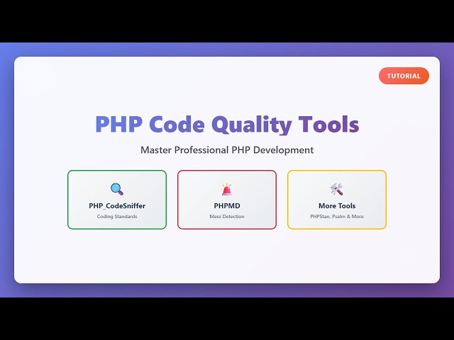Improve PHP Code Quality: Tools & Best Practices for Beginners!
