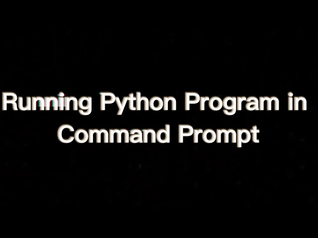 How to run Python program in command prompt