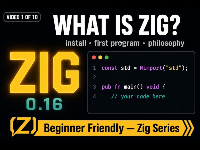 What is Zig? A Beginner-Friendly Introduction — Zig Series #1