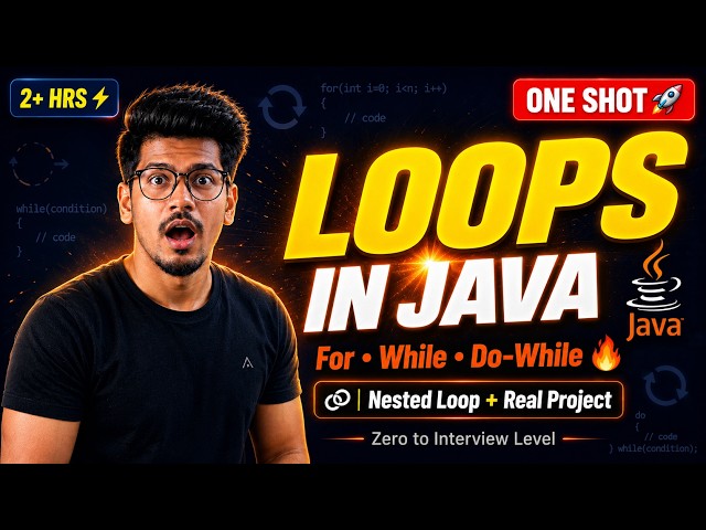 Loops in Java One Shot 🔥 | For, While, Do-While, Nested Loop + Real Project | 2026