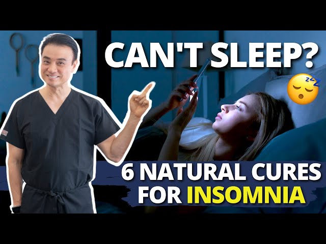 6 Natural Cures For Insomnia | How To Get The Best Sleep TONIGHT! | Dr. Kim