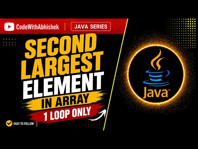 Find Second Largest Element in Array in Java 🔥 | 1 Loop Approach | Java Interview Question