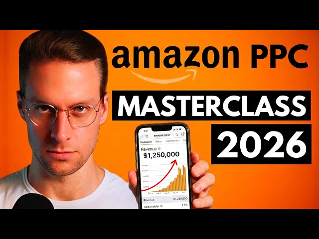 Amazon PPC Full Course 2026 - Beginner to Advanced (Top spender)