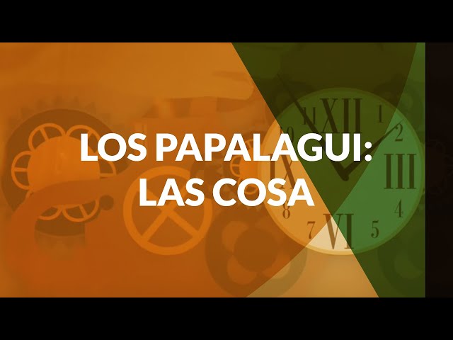 Los Papalagi: Las Cosas