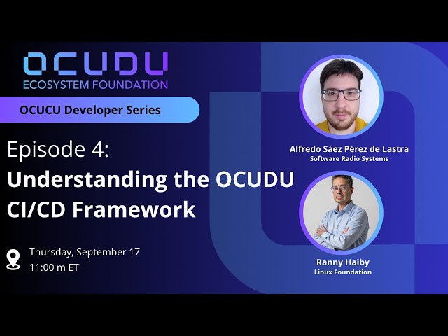 OCUDU Developer Series (Episode 4): Understanding the OCUDU CI/CD Framework