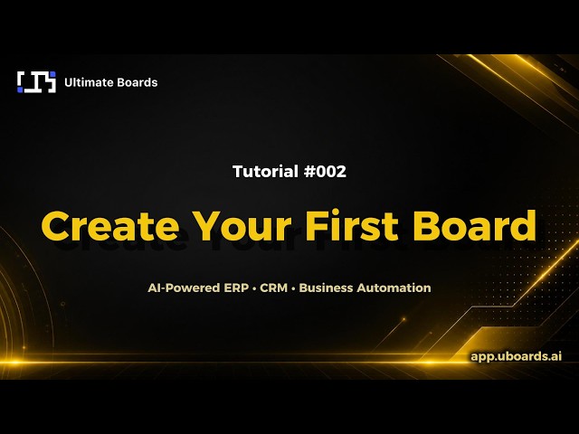 Tutorial #002 | Create Your First Board | UBoards Quick Tutorials