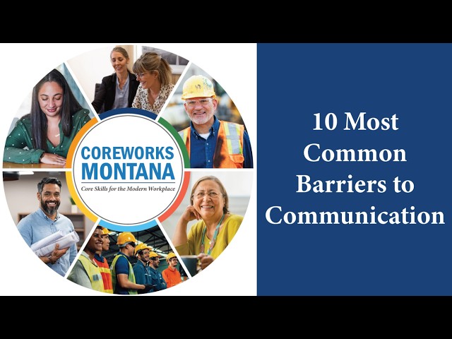 10 Barriers to Effective Communication ~ COREWORKS