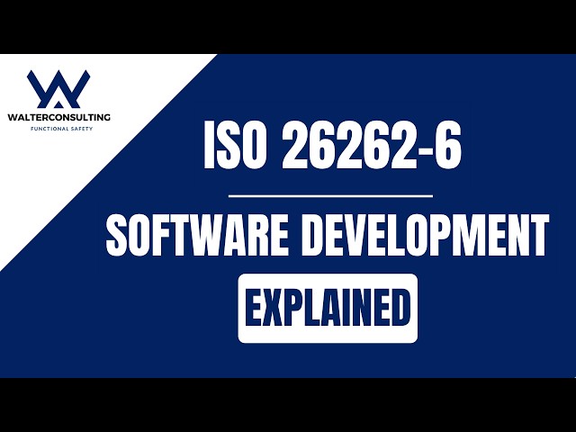ISO 26262 Part 6 Explained – Product Development at the Software Level