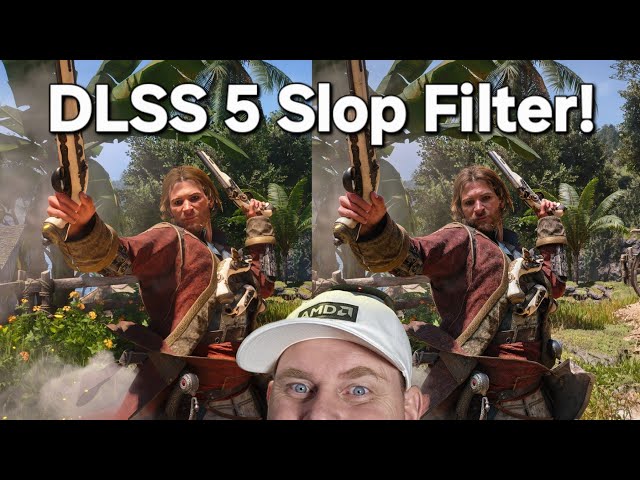 I Thought They Said DLSS 5 Was Just An AI Slop Filter!