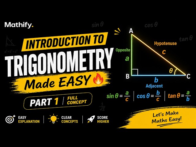 Trigonometry Made EASY 🔥 | Class 10 Maths | Basics & Ratios | Part 1