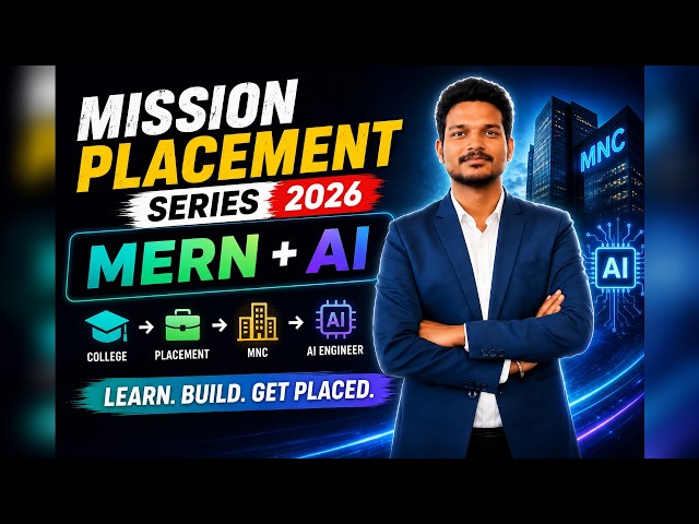 Mission Placement Series 2026 🔥 College to Placement | MERN to AI Engineer