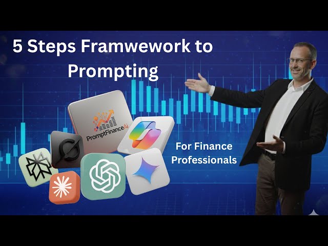 The 5 Step Prompt Framework for Finance Professionals