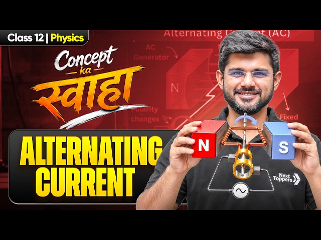 Alternating Current (AC) - Class 12th Physics Chapter- 7 | CBSE Boards Exam 2026-27 | Ravi Sir