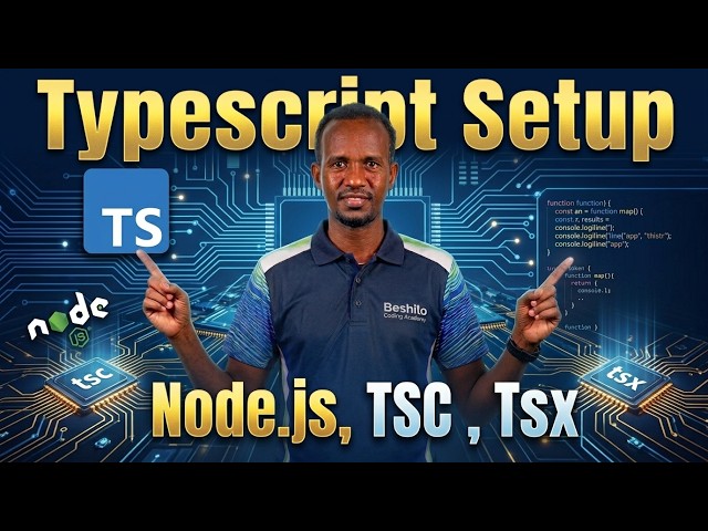 TypeScript Setup Guide 2027: Node.js, tsconfig.json, tsc & tsx