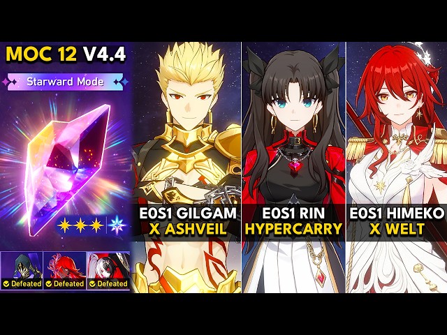 E0S1 Gilgamesh x Ashveil, E0S1 Rin Hypercarry, E0S1 Himeko Nova | MOC 12 Starward Mode | HSR 4.4