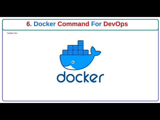 6. Docker Command For DevOps | DevOps Project | @SenDevOps