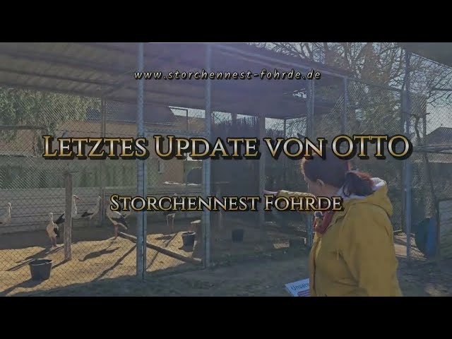 Last update by OTTO - Stork's Nest Fohrde - March 2026