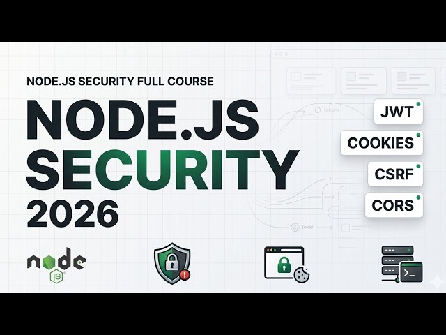 Node.js Security in Production & Deployment Full Course 2026 | JWT, Cookies, CSRF, CORS